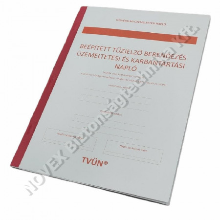 EGYÉB - Napló - Beépített tűzjelző berendezés üzemeltetési és karbantartási