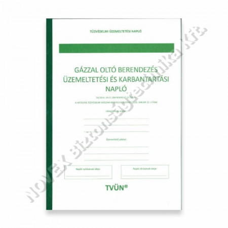 EGYÉB - Napló - Gázzal oltó beépített tűzoltó berendezés üzemeltetési és karbantartási