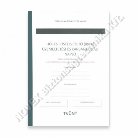 EGYÉB - Napló - Hő és füstelvezető rendszer üzemeltetési és karbantartási