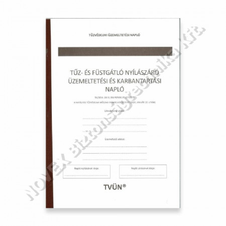 EGYÉB - Napló - Tűzgátló és füstgátló nyílászárók üzemeltetési és karbantartási