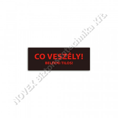 KIEGÉSZÍTŐ - Detnov - \"CO veszély belépni tilos!\"  jelzőtáblához